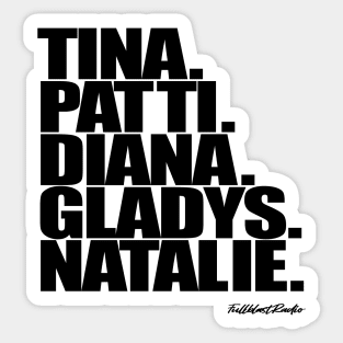 Tina, Patti, Diana, Gladys, Natalie Sticker